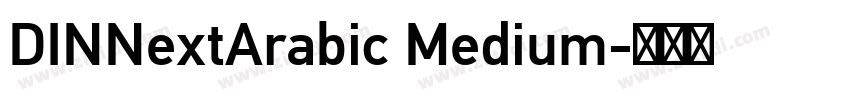 DINNextArabic Medium字体转换